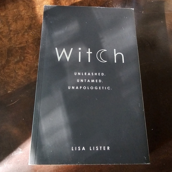 Witch: Unleashed. Untamed. Unapologetic. Book By Lisa Lister, SoftCover - Picture 1 of 8